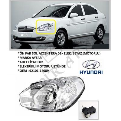404498  ÖN FAR SOL ACCENT ERA 09 ELEK. BEYAZ (MOTORLU)