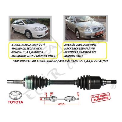 AKS KOMPLE SOL COROLLA 02-07  AVENSİS 03-06 3ZZ 1,4-1,6 VVT ATMT