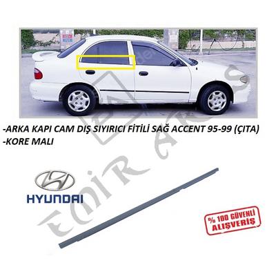 ARKA KAPI CAM DIŞ SIYIRICI FİTİLİ SAĞ ACCENT 95-99 (ÇITA)
