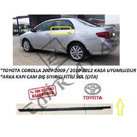 ARKA KAPI CAM DIŞ SIYIRICI FİTİLİ SOL COROLLA 07-12 (ÇITA)