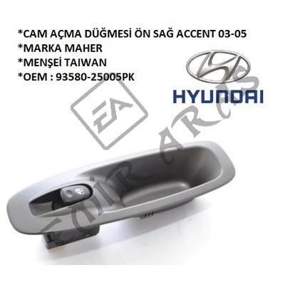 CAM AÇMA DÜĞMESİ ÖN SAĞ ACCENT 03-05