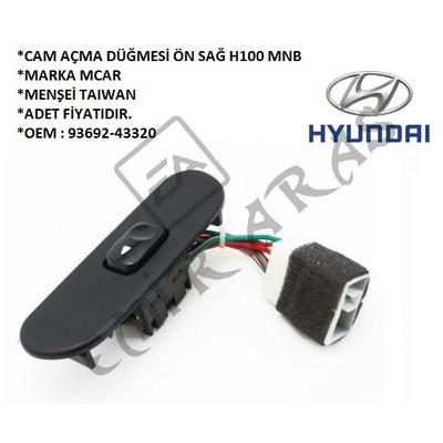 CAM AÇMA DÜĞMESİ ÖN SAĞ H100 MNB
