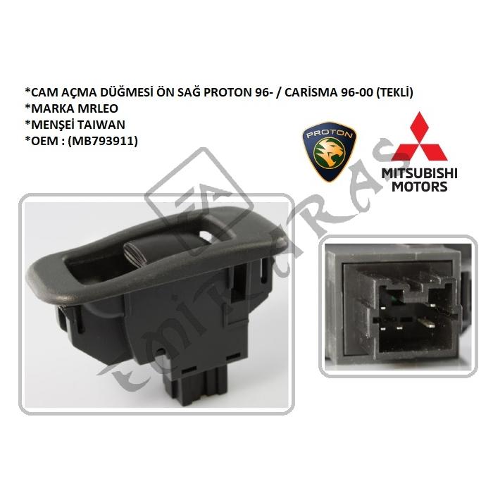 CAM AÇMA DÜĞMESİ ÖN SAĞ PROTON 96-  CARİSMA 96-00 (TEKLİ) (MB793911)