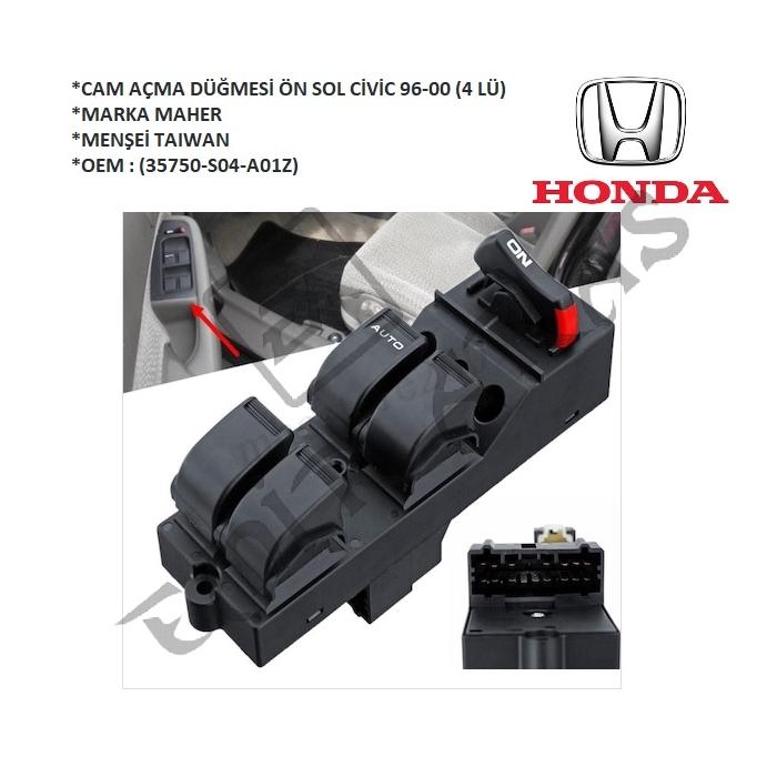 CAM AÇMA DÜĞMESİ ÖN SOL CİVİC 96-00 (4 LÜ) (35750-S04-A01Z)