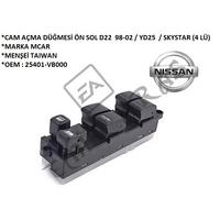 CAM AÇMA DÜĞMESİ ÖN SOL D22  98-02  YD25   SKYSTAR (4 LÜ)