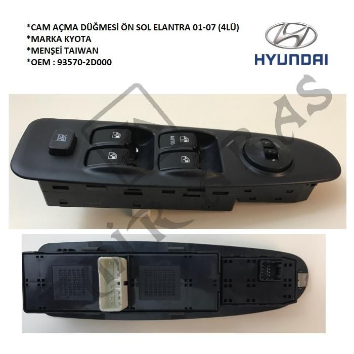 CAM AÇMA DÜĞMESİ ÖN SOL ELANTRA 01-07 (4LÜ)