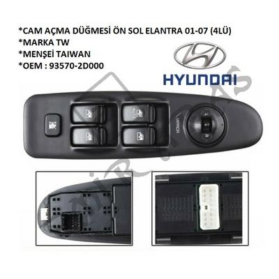 CAM AÇMA DÜĞMESİ ÖN SOL ELANTRA 01-07 (4LÜ)