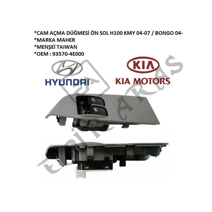 CAM AÇMA DÜĞMESİ ÖN SOL H100 KMY 04-07  BONGO 04-