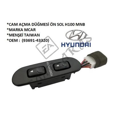CAM AÇMA DÜĞMESİ ÖN SOL H100 MNB (93691-43320)