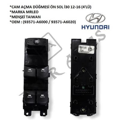 CAM AÇMA DÜĞMESİ ÖN SOL İ30 12-16 (4\'LÜ) (93571-A6000  93571-A6020)