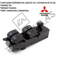 CAM AÇMA DÜĞMESİ SOL L200 07-15  LANCER 03-07 (4 LÜ)