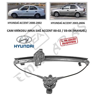 CAM KRİKOSU ARKA SAĞ ACCENT 00-02  03-06 (MANUEL)