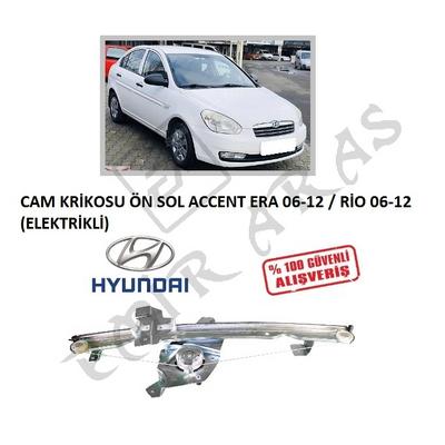 CAM KRİKOSU ÖN SOL ACCENT ERA 06-12  RİO 06-12 (ELEKTRİKLİ)