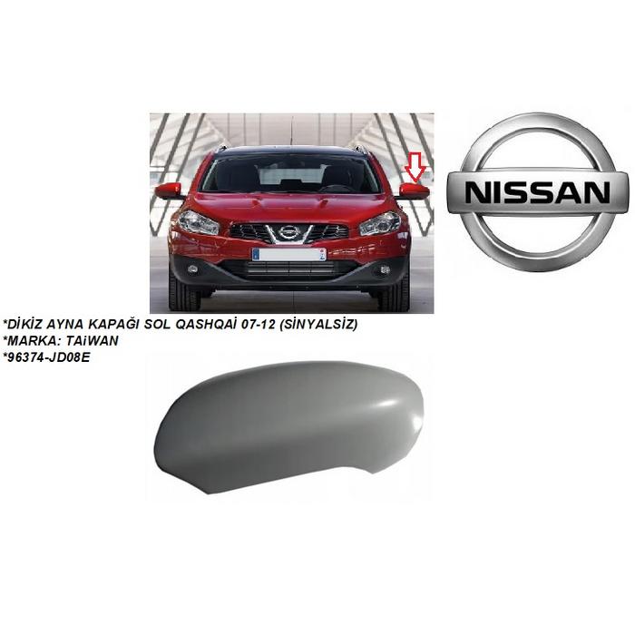 DİKİZ AYNA KAPAĞI SOL QASHQAİ 07-12 J10 SİNYLSİZ
