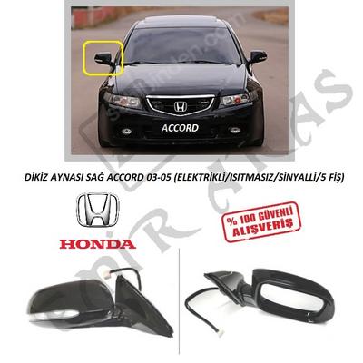 DİKİZ AYNASI SAĞ ACCORD 03-05 (ELEKTRİKLİISITMASIZSİNYALLİ5 FİŞ)