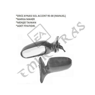DİKİZ AYNASI SOL ACCENT 95-00 (MANUEL)