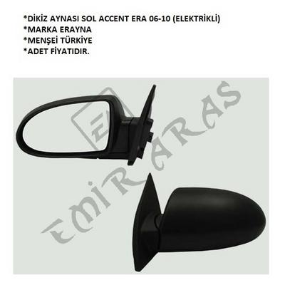 DİKİZ AYNASI SOL ACCENT ERA 06-10 (ELEKTRİKLİ)