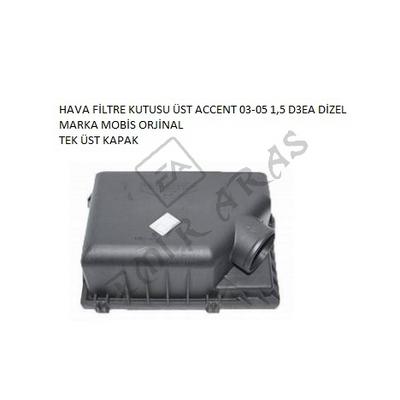 HAVA FİLTRE KUTUSU ÜST ACCENT 03-05 1,5 D3EA DİZEL