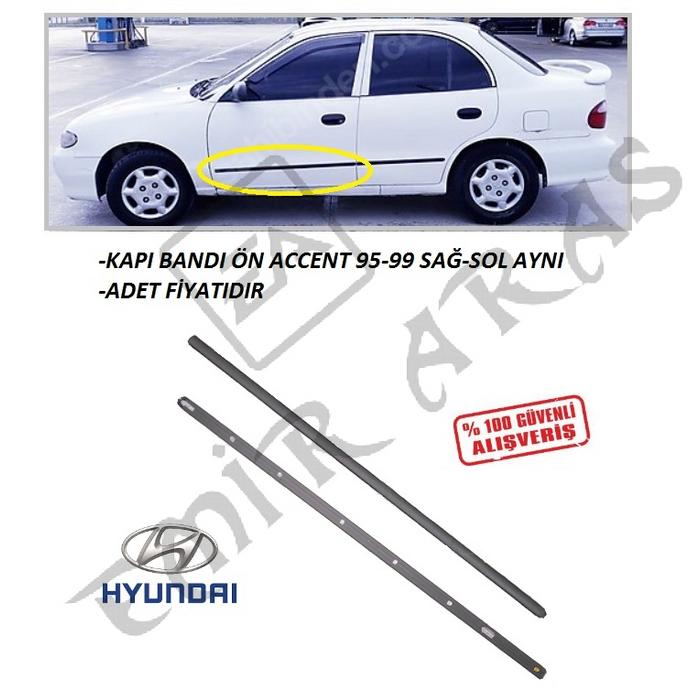 KAPI BANDI ÖN ACCENT 95-99 SAĞ SOL (UZUN)