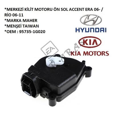 MERKEZİ KİLİT MOTORU ÖN SOL ACCENT ERA 06-  RİO 06-11