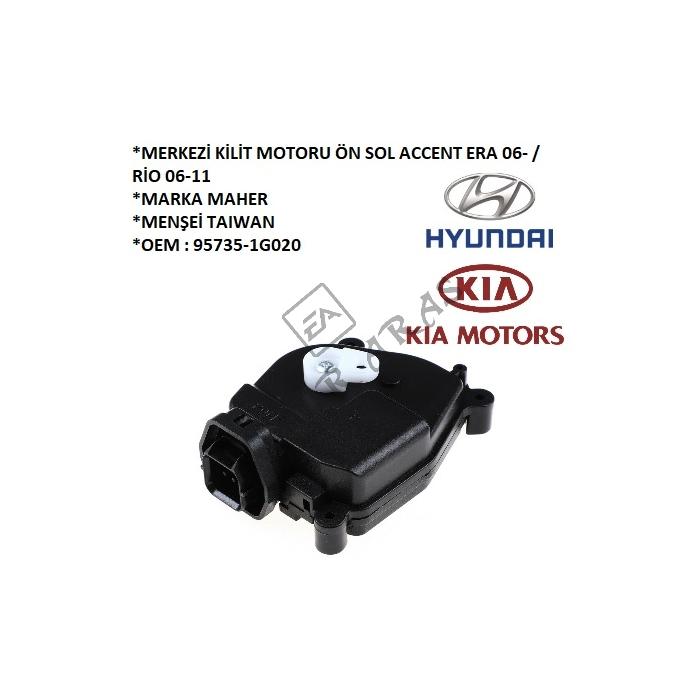 MERKEZİ KİLİT MOTORU ÖN SOL ACCENT ERA 06-  RİO 06-11