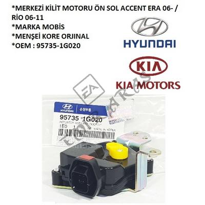 MERKEZİ KİLİT MOTORU ÖN SOL ACCENT ERA 06-  RİO 06-11