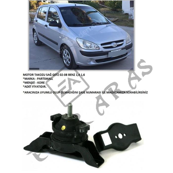 MOTOR TAKOZU SAĞ GETZ 02-08 BENZ 1,4 1,6