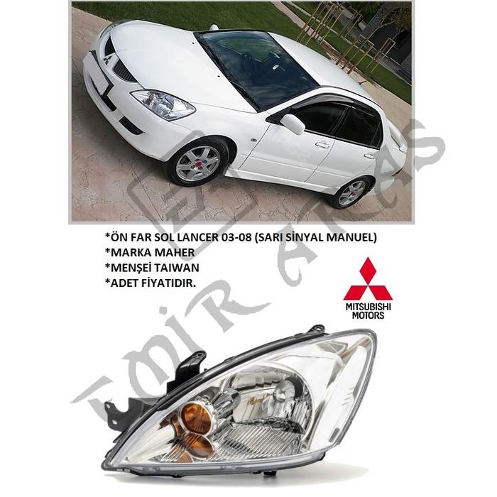 ÖN FAR SOL LANCER 03-08 (SARI SİNYAL MANUEL)