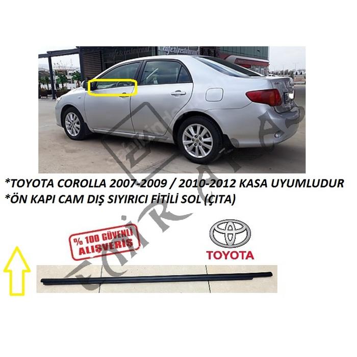 ÖN KAPI CAM DIŞ SIYIRICI FİTİLİ SOL COROLLA 07-12 (ÇITA)
