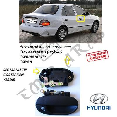 ÖN KAPI KOLU DIŞ SAĞ ACCENT 95-00 (SEKMANLI)