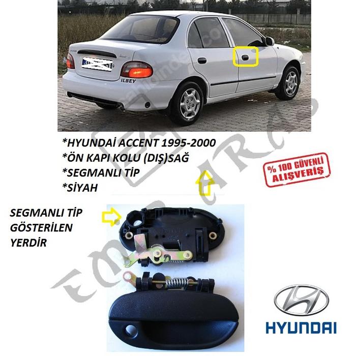 ÖN KAPI KOLU DIŞ SAĞ ACCENT 95-00 (SEKMANLI)