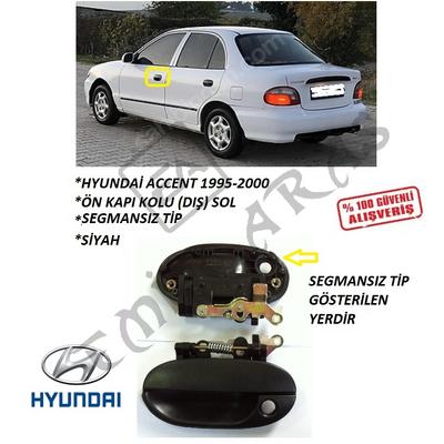 ÖN KAPI KOLU DIŞ SOL ACCENT 95-00 (SEGMANSIZ)
