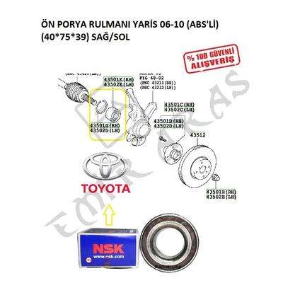 ÖN PORYA RULMANI YARİS 06-10  12-16 (ABS'Lİ) (40*75*39) SAĞSOL