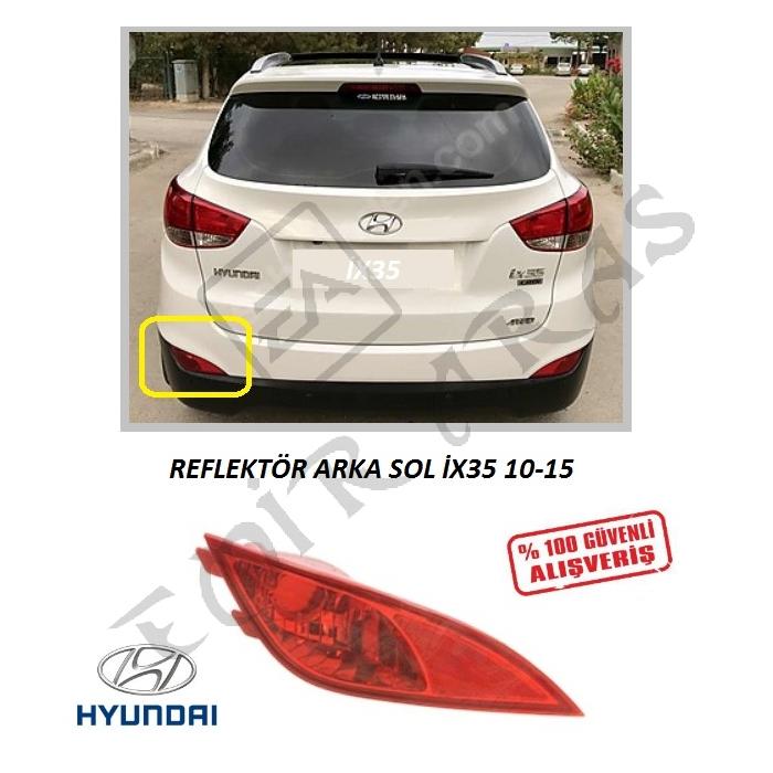 REFLEKTÖR ARKA SOL İX35 10-15