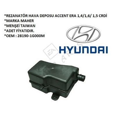 REZANATÖR HAVA DEPOSU ACCENT ERA 1,4 1,6 (BENZ) 1,5 CRDİ (DİZEL)