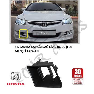 SİS LAMBA KAPAĞI SAĞ CİVİC 06-09 (FD6)