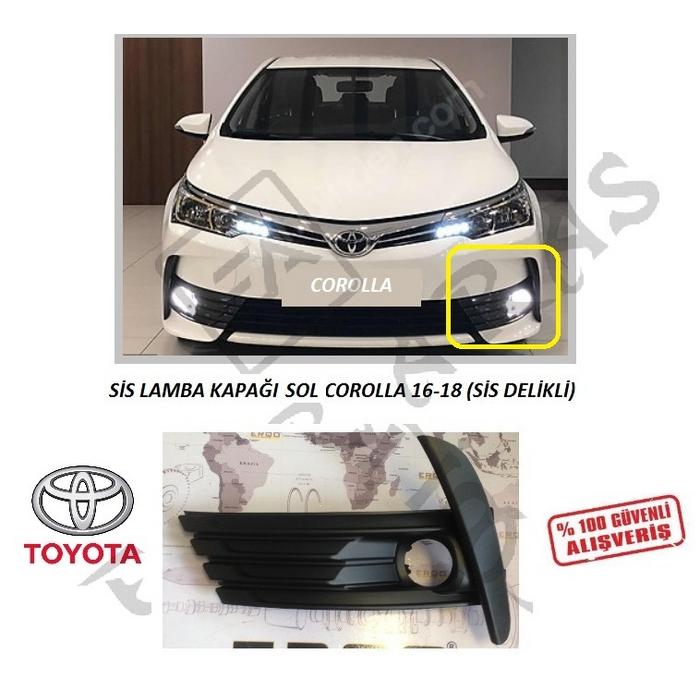 SİS LAMBA KAPAĞI SOL COROLLA 16-18 (SİS DELİKLİ)