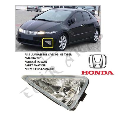SİS LAMBASI SOL CİVİC 06- HB TYPER (33951-SMG-E01)