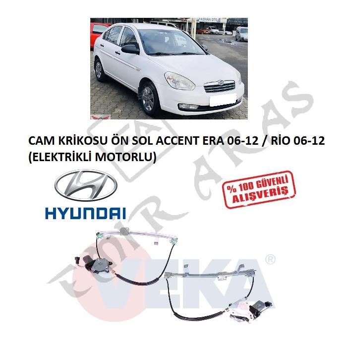 CAM KRİKOSU ÖN SOL ACCENT ERA 06-12 RİO 06-12 (ELEKTRİKLİ MOTORLU)