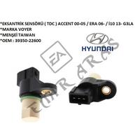 EKSANTRİK SENSÖRÜ(TDC) ACCENT 00-05 ERA 06- GETZ 03- CERATO MATRİX İ10 13- G3LA