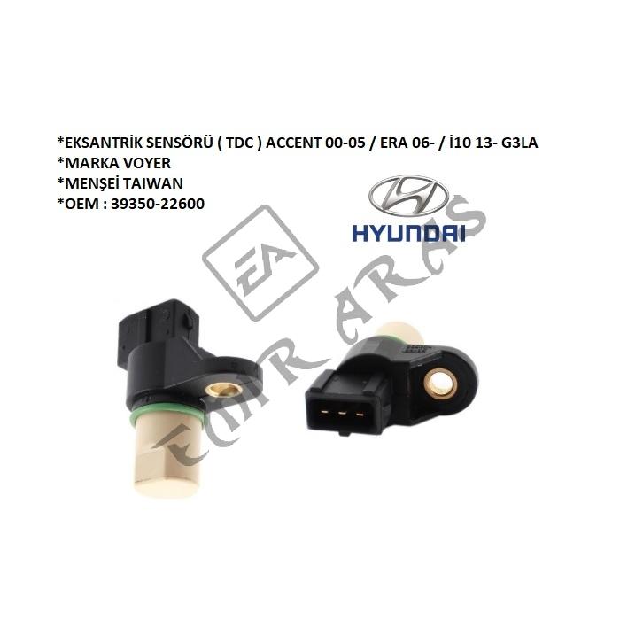 EKSANTRİK SENSÖRÜ(TDC) ACCENT 00-05 ERA 06- GETZ 03- CERATO MATRİX İ10 13- G3LA