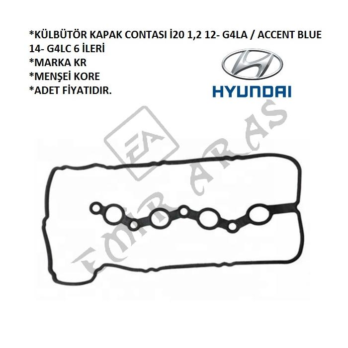 KÜLBÜTÖR KAPAK CONTASI İ20 1,2 12- G4LA ACCENT BLUE 14- G4LC 6 İLERİ